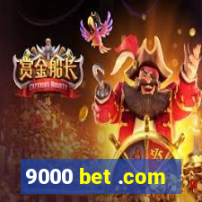 9000 bet .com